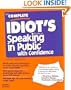 The Complete Idiot's Guide to Speaking in Public With Confidence