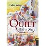 Every Quilt Tells a Story