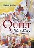 Every Quilt Tells a Story