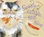 Gobble, Gobble, Slip, Slop: A Tale of a Very Greedy Cat