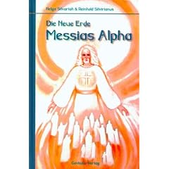 Die neue Erde Messias Alpha