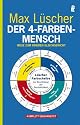 Der 4-Farben-Mensch: Wege zum inneren Gleichgewicht