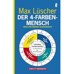 Der 4-Farben-Mensch: Wege zum inneren Gleichgewicht