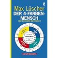 Der 4-Farben-Mensch: Wege zum inneren Gleichgewicht