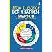 Der 4-Farben-Mensch. Wege zum inneren Gleichgewicht