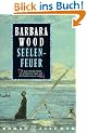 Seelenfeuer. Roman.