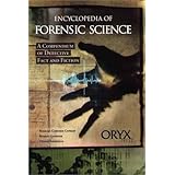 encyclopedia of forensic science a compendium of detective fact and fiction