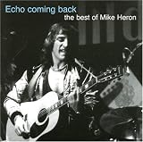 Echo coming back: the best of Mike Heron