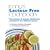 Tony's Lactose Free Cookbook: The Science of Lactose Intolerance and How to Live without Lactose (Welston Sciences)