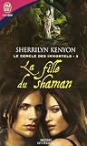 CERCLE DES IMMORTELS T03  : LA FILLE DU SHAMAN