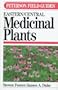 A Field Guide to Medicinal Plants: Eastern and Central North America (Peterson Field Guide Series, 40)