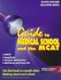 Guide to Medical School and the MCAT