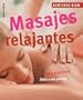 Masajes relajantes: Descanso total. Solo o en pareja (Sentirse bien series)