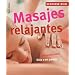 Masajes relajantes: Descanso total. Solo o en pareja (Sentirse bien series)