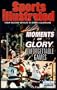 Moments of Glory: Unforgettable Games (Sports Illustrated)