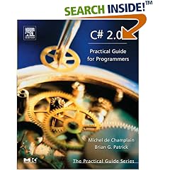 C# 2.0: Practical Guide for Programmers (The Practical Guides)