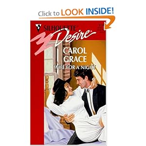 Wife For A Night (Silhouette Desire #1118) Carol Grace and Carol Culver
