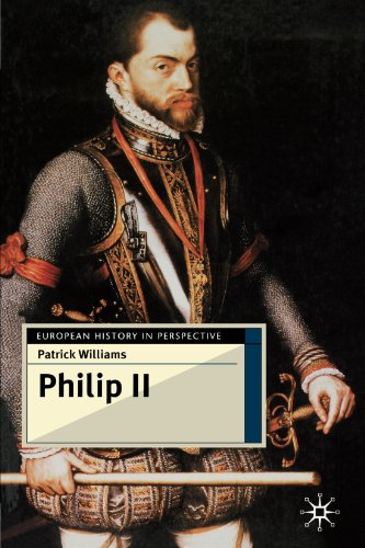 Philip II (European History in Perspective)
