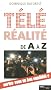 La T�l�r�alit� de A � Z