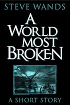 Click to Download Free Kindle Book -> A World Most Broken