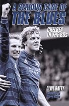 A Serious Case of the Blues: Chelsea in the 80s
