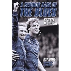 A Serious Case of the Blues: Chelsea in the 80s