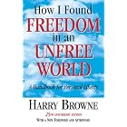Click here to buy How I Found Freedom in an Unfree World: A Handbook for Personal Liberty by  Harry Browne.