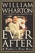 Ever After: A Father's True Story