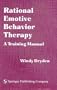Rational Emotive Behavior Therapy: A Training Manual