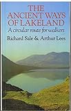 The ancient ways of Lakeland : a circular route for walkers