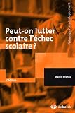 Peut-on lutter contre l'�chec scolaire ?