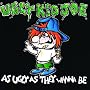 As Ugly As They Wanna Be ~ Ugly Kid Joe