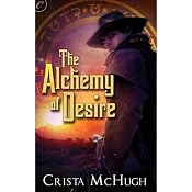 The Alchemy of Desire | [Crista McHugh]