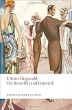 The beautiful and damned