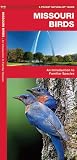 Missouri Birds: An Introduction to Familiar Species (State Nature Guides)