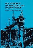 New concrete technologies and building design