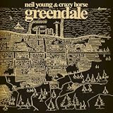 greendale by neil young and crazy horse