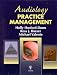Audiology: Practice Management