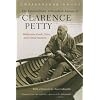 The Extraordinary Adirondack Journey of Clarence Petty: Wilderness Guide, Pilot, and Conservationist