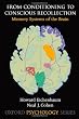 From Conditioning to Conscious Recollection: Memory Systems of the Brain (Oxford Psychology)