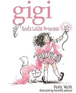 Gigi, God's Little Princess