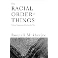 The Racial Order Of Things: Cultural Imaginaries Of The Post-Soul Era