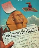 The Jamais Vu Papers: Or, Misadventures in the Worlds of Science, Myth, and Magic