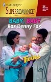 Baby, Baby: Twins (Harlequin Superromance No. 902)