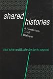 Shared Histories: A Palestinian-israeli Dialogue