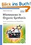 Microwaves in Organic Synthesis: 2 Bde.