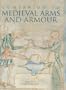 A Companion to Medieval Arms and Armour