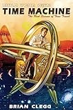 Build your own time machine : the real science of time travel