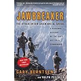 Jawbreaker: The Attack on Bin Laden and Al-Qaeda: A Personal Account by the CIA's Key Field Commander