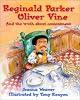 Reginald Parker Oliver Vine (Weaver, Joanna. Attitude Adjusters.)